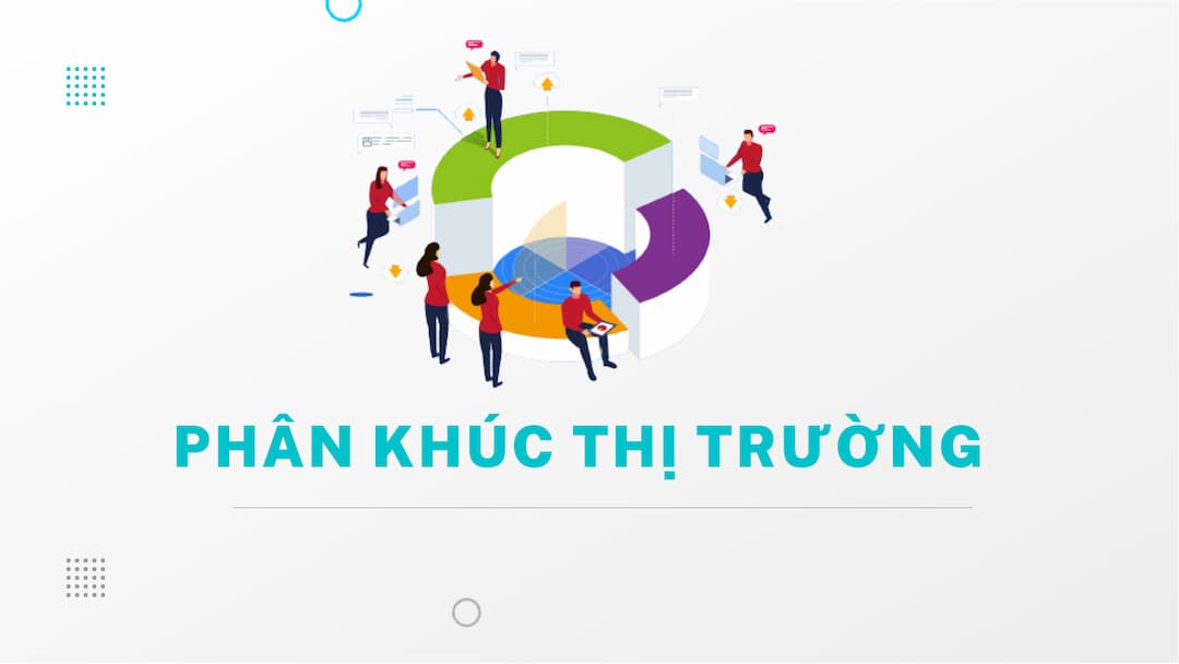 Phân khúc thị trường là gì?